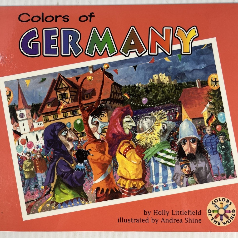 Colors of Germany Holly Littlefield Illustrated Andrea Shine 1997 Childrens Book